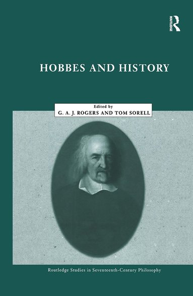G.A. John Rogers, Thomas Sorell - Hobbes and History, Inbunden