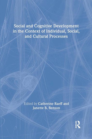 bokomslag Social and Cognitive Development in the Context of Individual, Social, and Cultural Processes