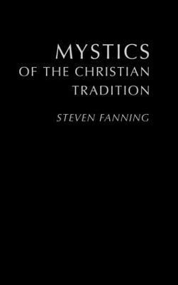 Steven Fanning, USA) Fanning, Steven (University of Illinois at Chicago - Mystics of the Christian Tradition, Inbunden