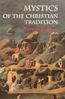 Steven Fanning, USA) Fanning, Steven (University of Illinois at Chicago - Mystics of the Christian Tradition, Häftad
