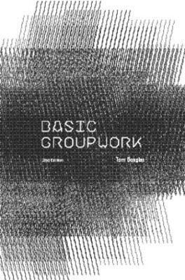 Tom Douglas - Basic Groupwork, Häftad