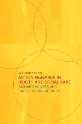 Carol Munn-Giddings, Richard Winter - Handbook for Action Research in Health and Social Care, Häftad