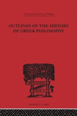 Outlines of the History of Greek Philosophy