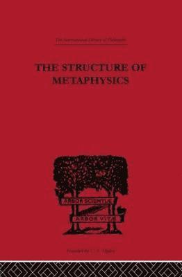 bokomslag The Structure of Metaphysics