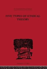 bokomslag Five Types of Ethical Theory