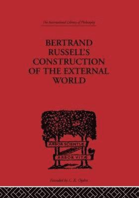 Bertrand Russell's Construction of the External World 1