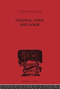 bokomslag Chance, Love, and Logic