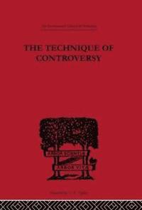 bokomslag The Technique of Controversy