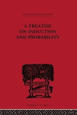 A Treatise on Induction and Probability 1