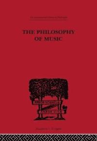 bokomslag The Philosophy of Music