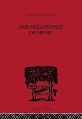 bokomslag The Philosophy of Music