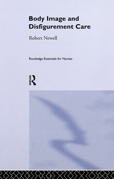 Robert Newell - Body Image and Disfigurement Care, Inbunden