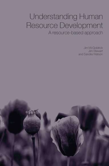 Jim McGoldrick, Jim Stewart, Sandra Watson - Understanding Human Resource Development, Inbunden