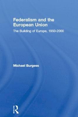 Federalism and the European Union 1