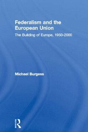 Federalism and the European Union 1