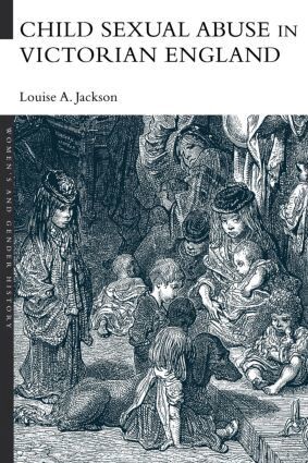 Louise A. Jackson - Child Sexual Abuse in Victorian England, Häftad