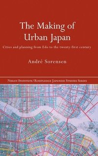 bokomslag The Making of Urban Japan