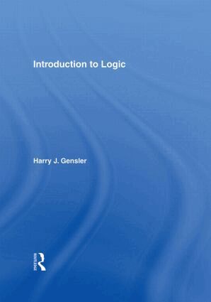 Harry Gensler - Introduction to Logic, Inbunden