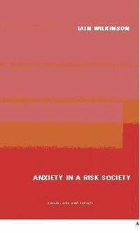 bokomslag Anxiety in a 'Risk' Society