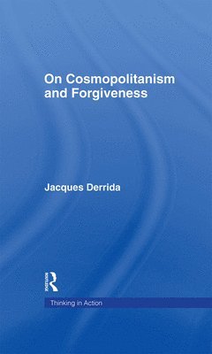 On Cosmopolitanism and Forgiveness 1