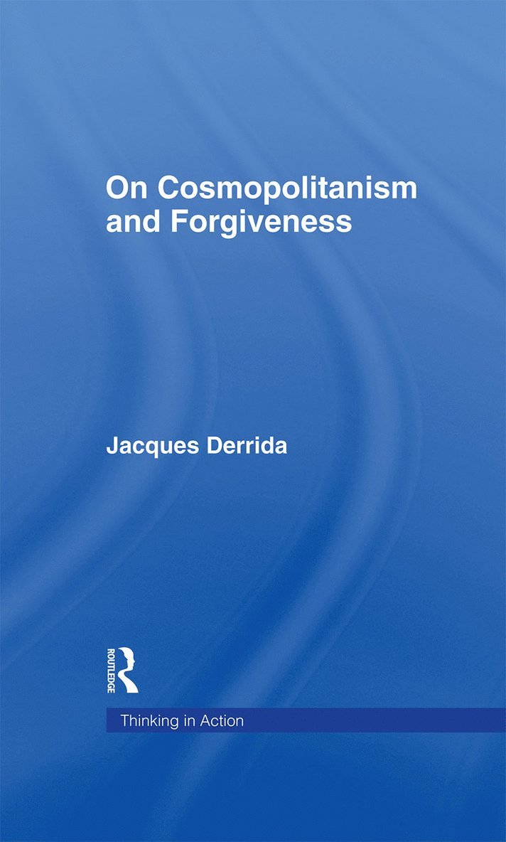 On Cosmopolitanism and Forgiveness 1