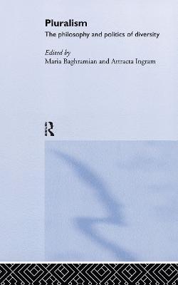 Maria Baghramian, Attracta Ingram - Pluralism, Inbunden