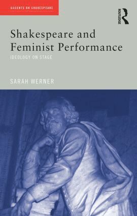 Sarah Werner - Shakespeare and Feminist Performance, Häftad