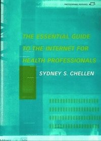 bokomslag The Essential Guide to the Internet for Health Professionals