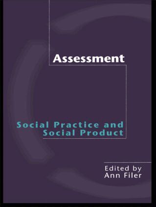 Ann Filer - Assessment: Social Practice and Social Product, Häftad
