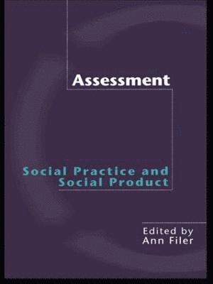 Assessment: Social Practice and Social Product 1