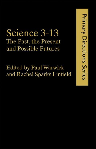 Rachel Sparks Linfield, Paul Warwick - Science 3-13, Inbunden
