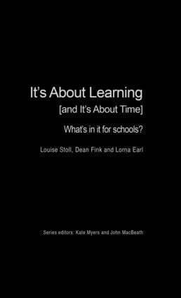 Louise Stoll, Dean Fink, Lorna Earl - It's About Learning (and It's About Time), Inbunden