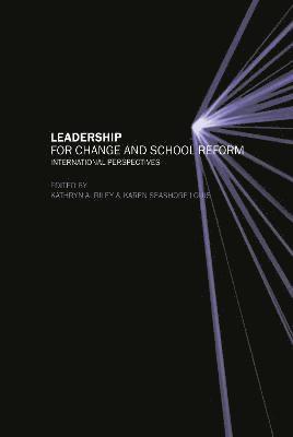 Kathryn Riley, Karen Seashore Louis - Leadership for Change and School Reform, Inbunden