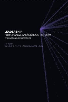 Kathryn Riley, Karen Seashore Louis - Leadership for Change and School Reform, Häftad
