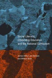 bokomslag Social Literacy, Citizenship Education and the National Curriculum