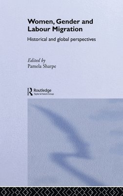 Women, Gender and Labour Migration