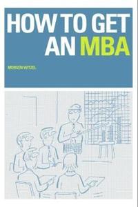 bokomslag How to Get an MBA