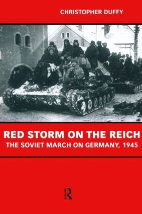 Christopher Duffy - Red Storm on the Reich, Häftad