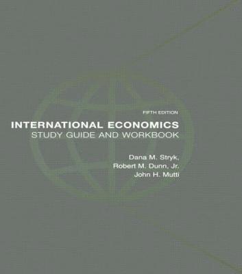 International Economics Study Guide and Workbook 1