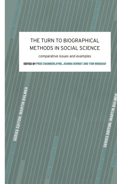 Prue Chamberlayne, Joanna Bornat, Tom Wengraf - Turn to Biographical Methods in Social Science, Inbunden