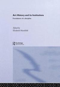 bokomslag Art History and Its Institutions