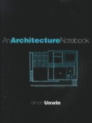 bokomslag An Architecture Notebook