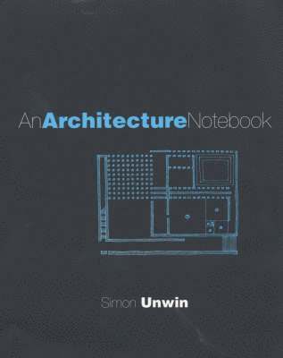 bokomslag An Architecture Notebook