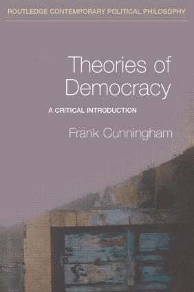 Frank Cunningham - Theories of Democracy, Häftad