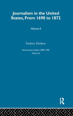 Frederic Hudson - Journalism United States Pt2, Inbunden
