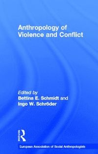 bokomslag Anthropology of Violence and Conflict