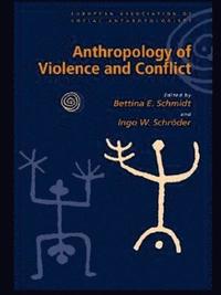 bokomslag Anthropology of Violence and Conflict
