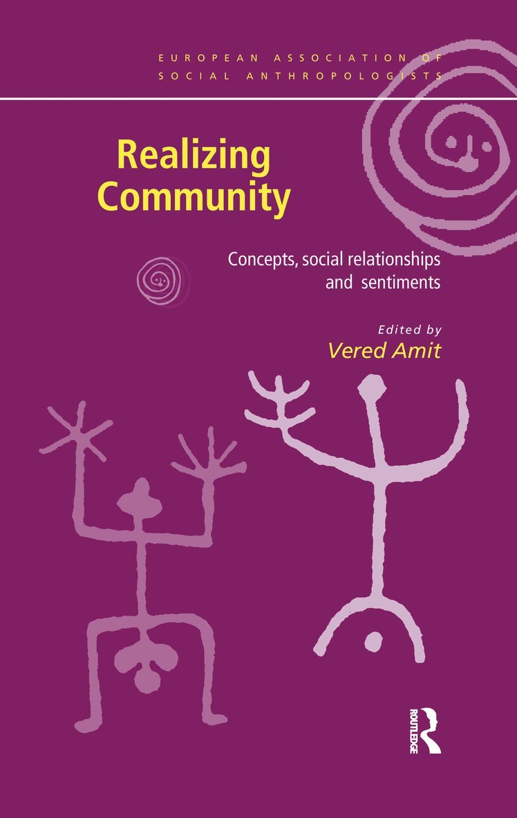 Vered Amit - Realizing Community, Inbunden