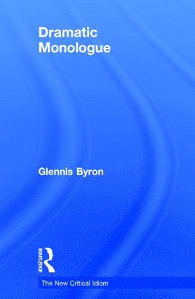 Glennis Byron - Dramatic Monologue, Inbunden