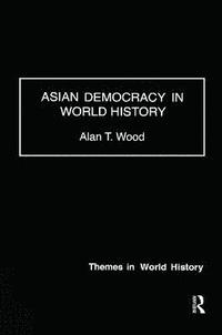 bokomslag Asian Democracy in World History